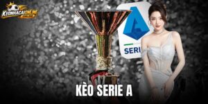 Kèo Serie A - Hướng Dẫn Đọc Tỷ Lệ Cược Và Mẹo Soi Kèo