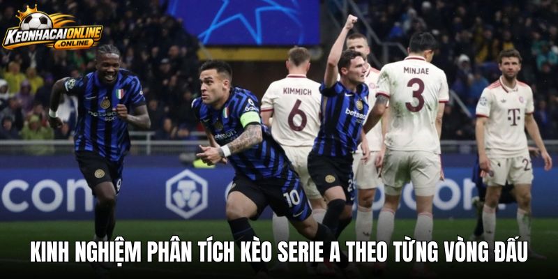 kinh-nghiem-phan-tich-keo-serie-a-theo-tung-vong-dau Kinh nghiệm phân tích kèo Serie A theo từng vòng đấu