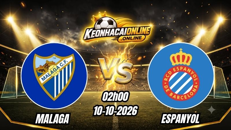 Soi Kèo Malaga vs Espanyol 02h00 - 10/10/2026