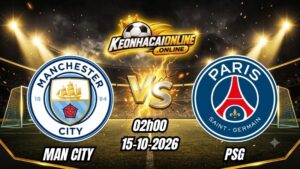Soi Kèo Man City vs PSG 02h00 - 15/10/2026