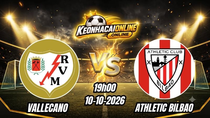 Soi Kèo Vallecano vs Athletic Bilbao 19h00 - 10/10/2026